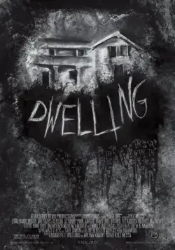 Жилище / Dwelling (2016) фильм скачать через торрет бесплатно в хорошем качестве