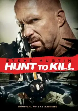 Поймать, чтобы убить / Hunt to Kill (2010) фильм скачать через торрет бесплатно в хорошем качестве