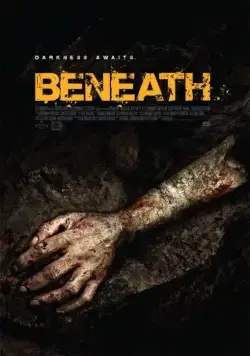 Под землёй / Beneath (2013) фильм скачать через торрет бесплатно в хорошем качестве