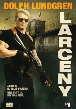 Кража / Larceny (2017) фильм скачать через торрет бесплатно в хорошем качестве