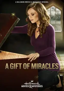 Дар чудес / A Gift of Miracles (2015) фильм скачать через торрет бесплатно в хорошем качестве