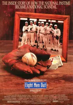 Восемь выходят из игры / Eight Men Out (1988) фильм скачать через торрет бесплатно в хорошем качестве