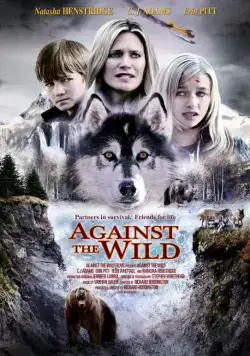 Против природы / Against the Wild (2013) фильм скачать через торрет бесплатно в хорошем качестве