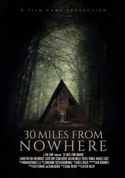 30 миль из ниоткуда / 30 Miles from Nowhere (2018) фильм скачать через торрет бесплатно в хорошем качестве