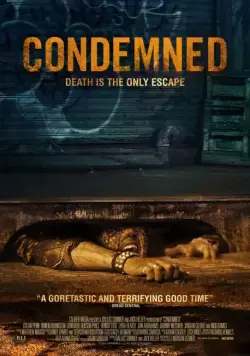 Приговоренные / Condemned (2015) фильм скачать через торрет бесплатно в хорошем качестве