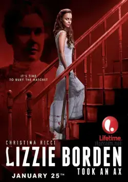 Лиззи Борден взяла топор / Lizzie Borden Took an Ax (2014) фильм скачать через торрет бесплатно в хорошем качестве