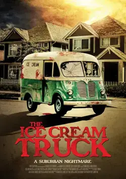 Фургончик с мороженым / The Ice Cream Truck (2017) фильм скачать через торрет бесплатно в хорошем качестве
