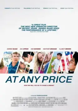 Любой ценой / At Any Price (2012) фильм скачать через торрет бесплатно в хорошем качестве