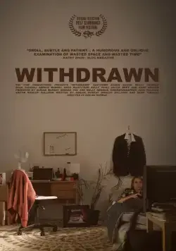 Замкнутый / Withdrawn (2017) фильм скачать через торрет бесплатно в хорошем качестве