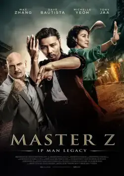 Мастер Z: Наследие Ип Мана / Ip Man Legacy: Master Z (2018) фильм скачать через торрет бесплатно в хорошем качестве