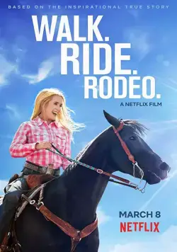 Прогулка. Наездница. Родео / Walk. Ride. Rodeo. (2019) фильм скачать через торрет бесплатно в хорошем качестве