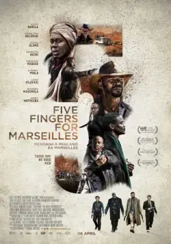 Пять пальцев для Марселя / Five Fingers for Marseilles (2017) фильм скачать через торрет бесплатно в хорошем качестве