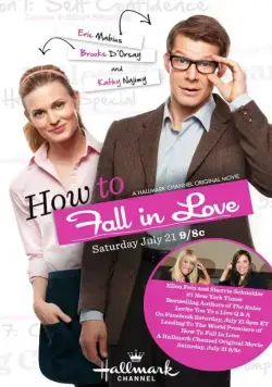 Как влюбиться / How to Fall in Love (2012) фильм скачать через торрет бесплатно в хорошем качестве