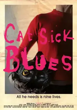 Блюз больного кота / Cat Sick Blues (2015) фильм скачать через торрет бесплатно в хорошем качестве