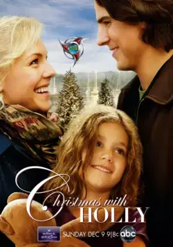 Рождество с Холли / Christmas with Holly (2012) фильм скачать через торрет бесплатно в хорошем качестве