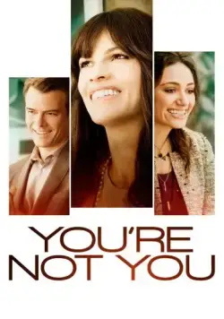 Ты не ты / You're Not You (2014) фильм скачать через торрет бесплатно в хорошем качестве