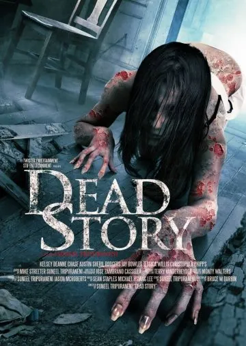 Жуткая история / Dead Story (2017) фильм скачать через торрет бесплатно в хорошем качестве