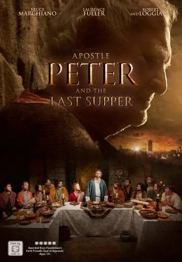 Апостол Пётр и Тайная вечеря / Apostle Peter and the Last Supper (2012) фильм скачать через торрет бесплатно в хорошем качестве