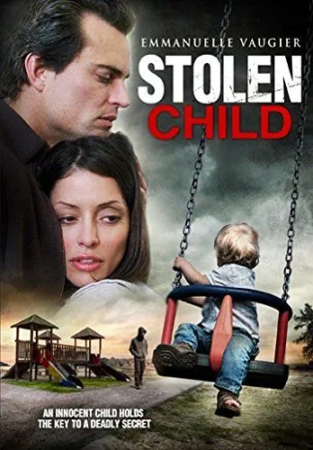 Похищенный ребёнок / Stolen Child (2012) фильм скачать через торрет бесплатно в хорошем качестве