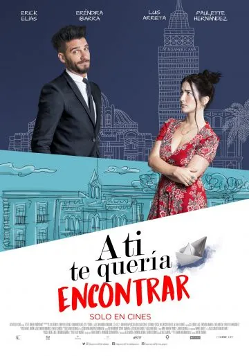 A ti te quería encontrar (2018) фильм скачать через торрет бесплатно в хорошем качестве