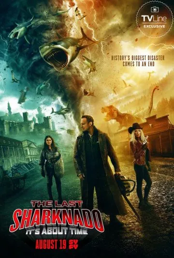 Последний акулий торнадо: Как раз вовремя / Sharknado 6 - The Last Sharknado: It's About Time (2018) фильм скачать через торрет бесплатно в хорошем качестве