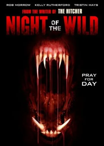 Дикая ночь / Night of the Wild (2015) фильм скачать через торрет бесплатно в хорошем качестве