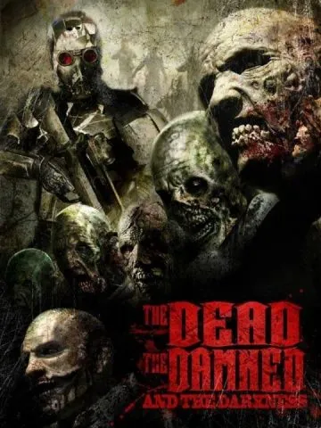 Мёртвые, проклятые и тьма / The Dead the Damned and the Darkness (2014) фильм скачать через торрет бесплатно в хорошем качестве
