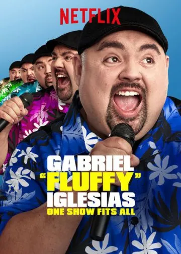 Габриэль Иглесиас: Одно шоу на всех / Gabriel «Fluffy» Iglesias: One Show Fits All (2019) фильм скачать через торрет бесплатно в хорошем качестве