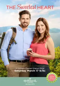 Сладкая любовь / The Sweetest Heart (2018) фильм скачать через торрет бесплатно в хорошем качестве