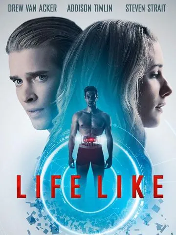 Как живой / Life Like (2019) фильм скачать через торрет бесплатно в хорошем качестве