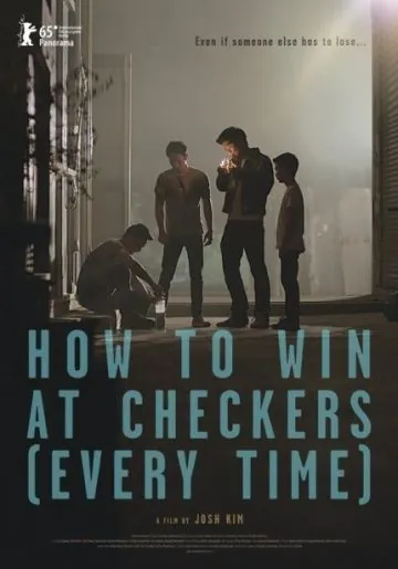 Как выигрывать в шашки / How to Win at Checkers (2015) фильм скачать через торрет бесплатно в хорошем качестве