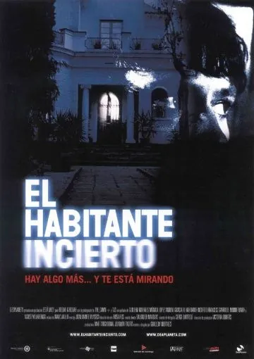 Незваный гость / El habitante incierto (2004) фильм скачать через торрет бесплатно в хорошем качестве