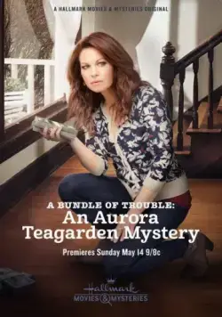 Тайна Авроры Тигарден: Проблемный сверток / A Bundle of Trouble: An Aurora Teagarden Mystery (2017) фильм скачать торрент файле бесплатно Скачать Тайна Авроры Тигарден: Проблемный сверток / A Bundle of Trouble: An Aurora Teagarden Mystery(2017) фильм с торрента бесплатно