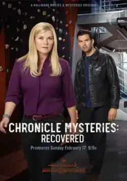 Хроники тайн: спасение / The Chronicle Mysteries: Recovered (2019) фильм скачать через торрет бесплатно в хорошем качестве