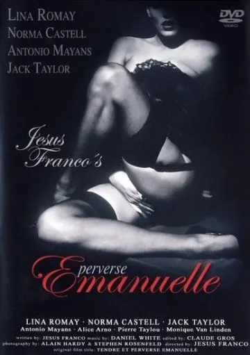 Нежная и развратная Эммануэль / Tendre et perverse Emanuelle (1973) фильм скачать через торрет бесплатно в хорошем качестве
