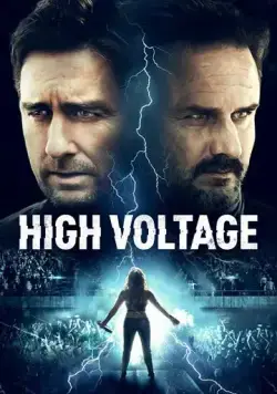 Высокое напряжение / High Voltage (2018) фильм скачать через торрет бесплатно в хорошем качестве