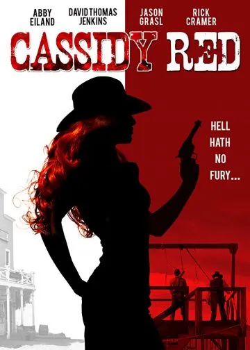 Огненная Кэссиди / Cassidy Red (2017) фильм скачать через торрет бесплатно в хорошем качестве