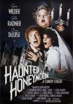 Медовый месяц с призраками / Haunted Honeymoon (1986) фильм скачать через торрет бесплатно в хорошем качестве