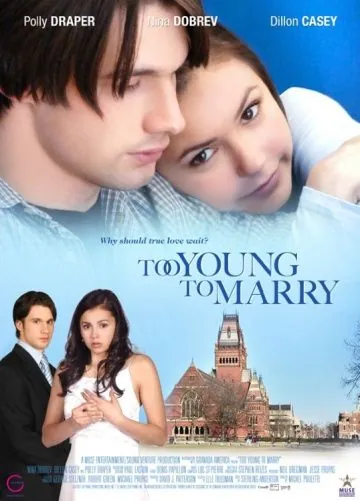 Чересчур молоды для женитьбы / Too Young to Marry (2007) фильм скачать через торрет бесплатно в хорошем качестве