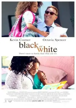 Чёрное или белое / Black or White (2014) фильм скачать через торрет бесплатно в хорошем качестве