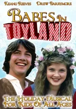 Путешествие в сказку / Babes in Toyland (1986) фильм скачать через торрет бесплатно в хорошем качестве