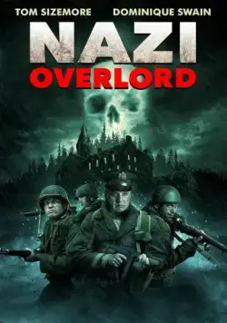 Нацистский повелитель / Nazi Overlord (2018) фильм скачать через торрет бесплатно в хорошем качестве