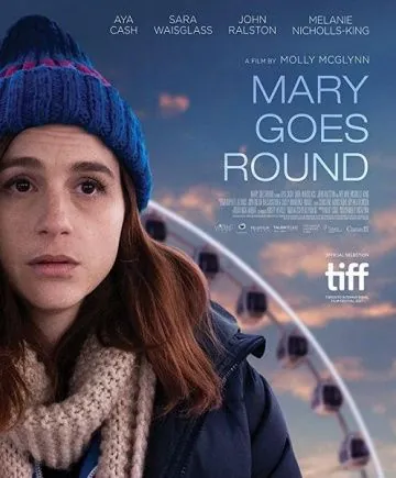 Мэри возвращается / Mary Goes Round (2017) фильм скачать через торрет бесплатно в хорошем качестве