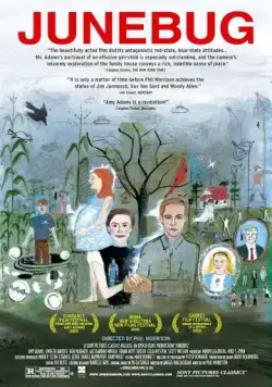 Июньский жук / Junebug (2005) фильм скачать через торрет бесплатно в хорошем качестве