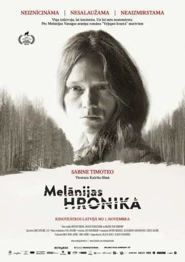 Хроники Мелани / Melanijas hronika (2016) фильм скачать через торрет бесплатно в хорошем качестве