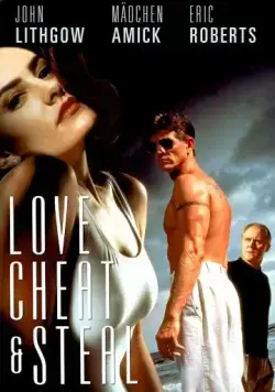 Любовь, измена и воровство / Love, Cheat & Steal (1993) фильм скачать через торрет бесплатно в хорошем качестве