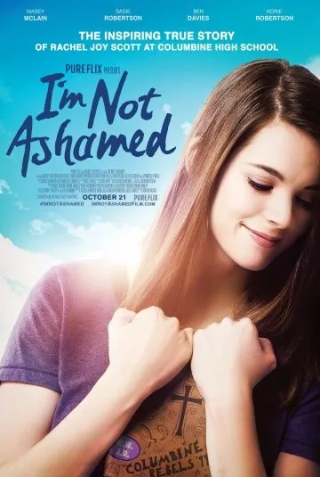 Мне не стыдно / I'm Not Ashamed: The Rachel Joy Scott Columbine Story (2016) фильм скачать через торрет бесплатно в хорошем качестве