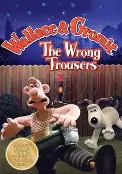 Уоллес и Громит: Неправильные штаны / Wallace & Gromit in The Wrong Trousers (1993) мультфильм скачать через торрет бесплатно в хорошем качестве