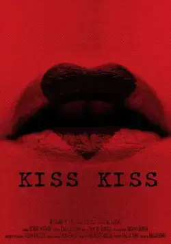 Чмоки-чмоки / Kiss Kiss (2017) фильм скачать через торрет бесплатно в хорошем качестве