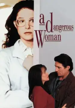 Опасная женщина / A Dangerous Woman (1993) фильм скачать через торрет бесплатно в хорошем качестве